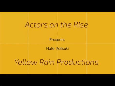 Actors on the Rise with Nate Katsuki .